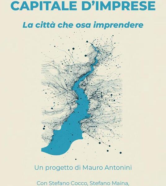 Copertina di Roma Capitale d’Imprese – La città che osa imprendere