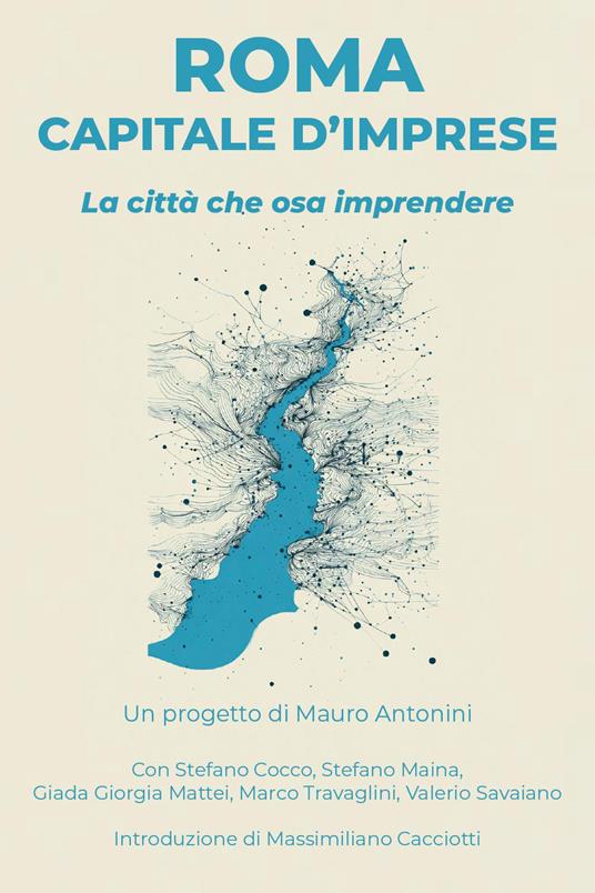 Copertina di Roma Capitale d’Imprese – La città che osa imprendere