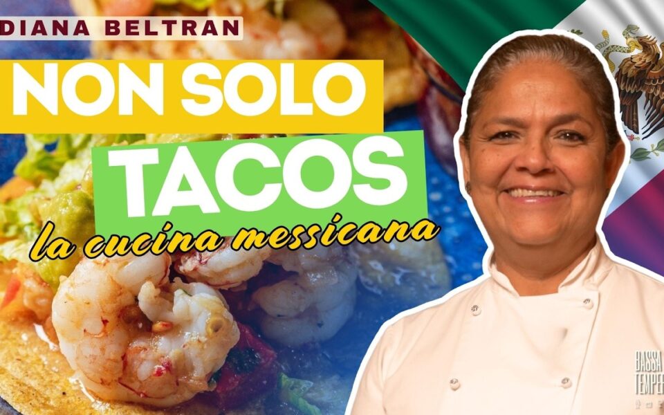 Copertina dell’intervista di Bassa Temperatura: Non solo TACOS. La cucina MESSICANA oltre gli stereotipi. DIANA BELTRAN